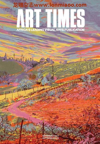 [南非版]Art Times 权威视觉艺术设计杂志 2021年11月刊